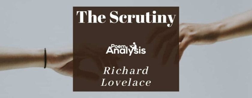 The Scrutiny by Richard Lovelace