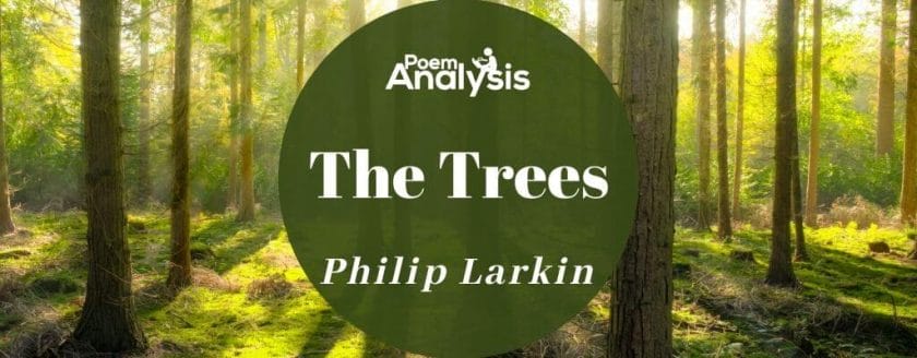 The Trees by Philip Larkin