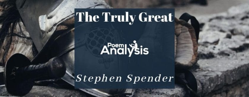 The Truly Great by Stephen Spender