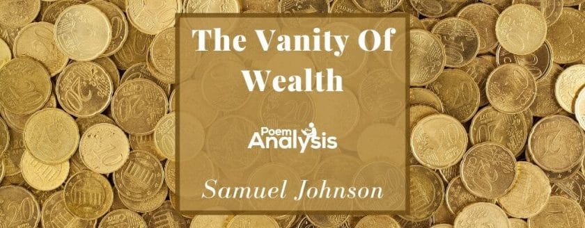 The Vanity Of Wealth by Samuel Johnson