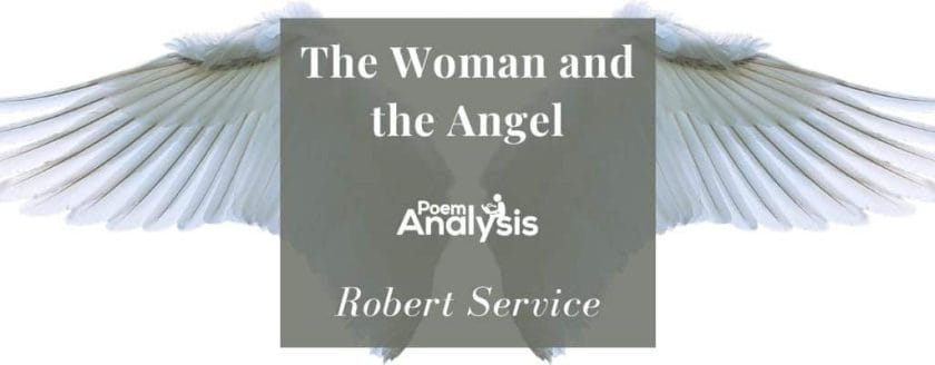The Woman and the Angel by Robert Service