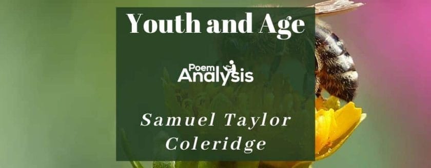Youth and Age by Samuel Taylor Coleridge