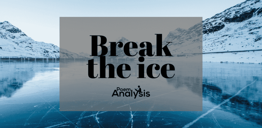 Break the ice idiom meaning