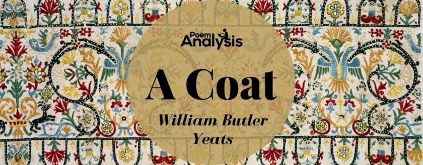A Coat by William Butler Yeats