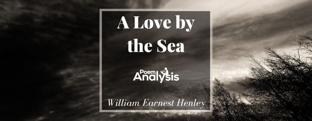 A Love By The Sea Poem Analysis