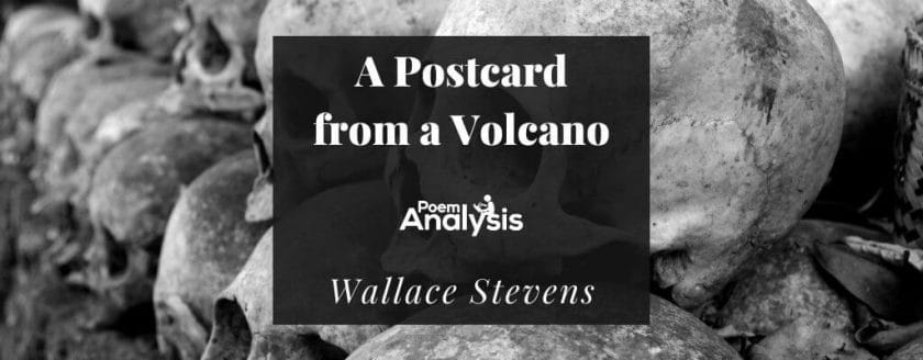 A Postcard from a Volcano by Wallace Stevens