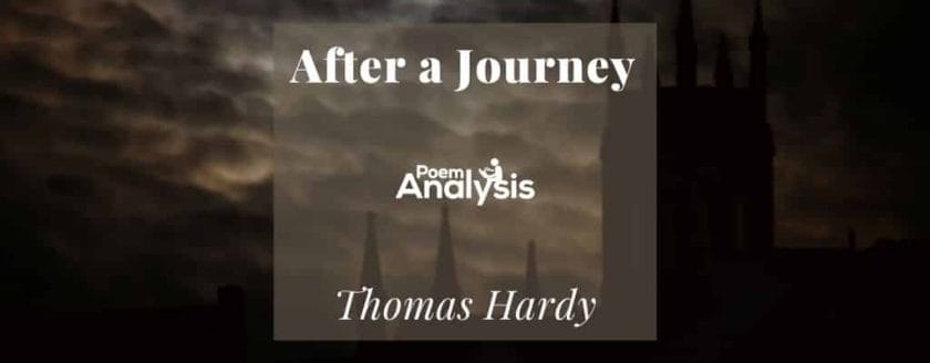 After a Journey by Thomas Hardy