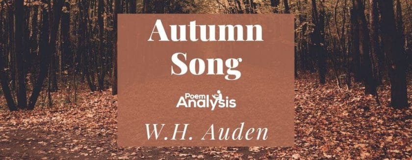 Autumn Song by W.H. Auden