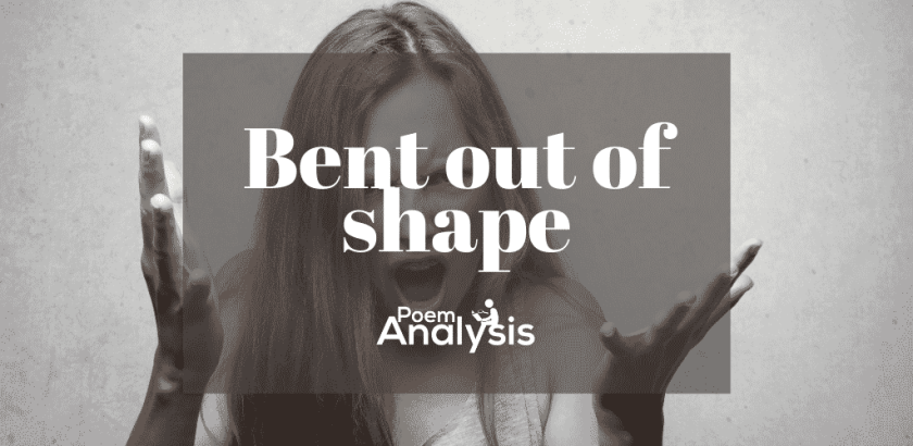Bent out of shape