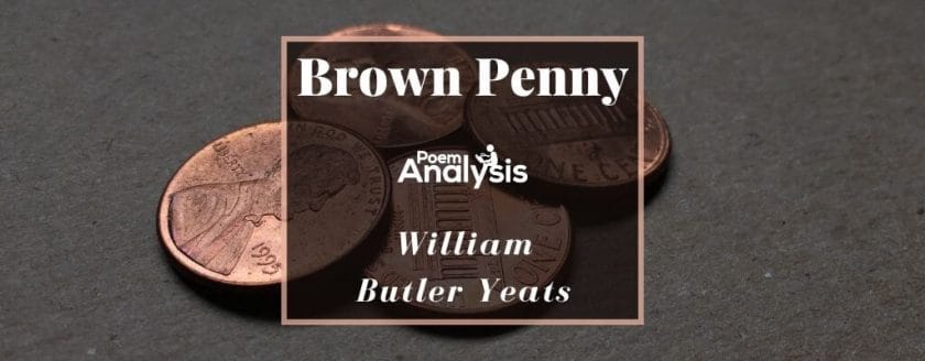 Brown Penny by William Butler Yeats