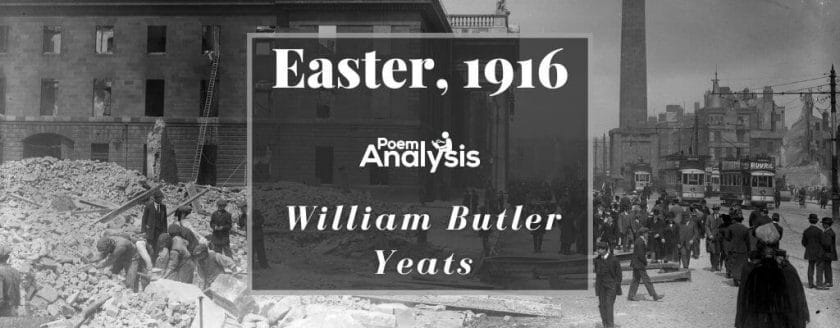 Easter, 1916 by William Butler Yeats