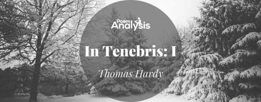 In Tenebris: I by Thomas Hardy