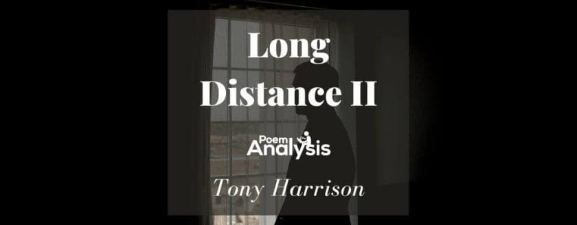 Long Distance II by Tony Harrison