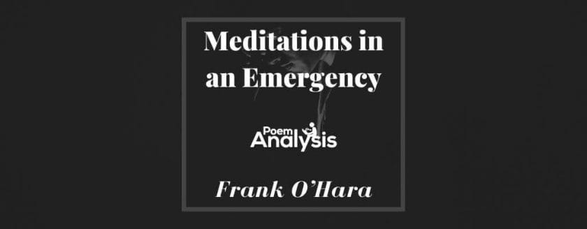 Meditations in an Emergency by Frank O'Hara
