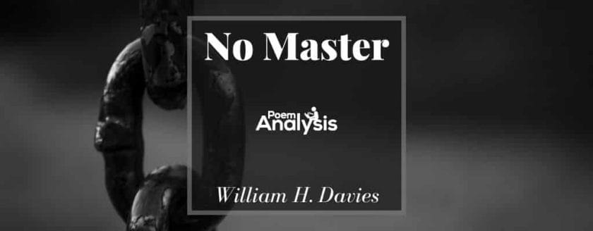 No Master by William H. Davies