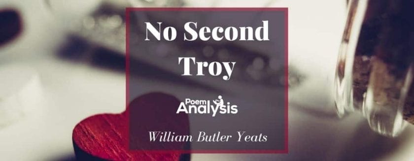 No Second Troy by William Butler Yeats