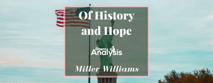 Of History and Hope by Miller Williams
