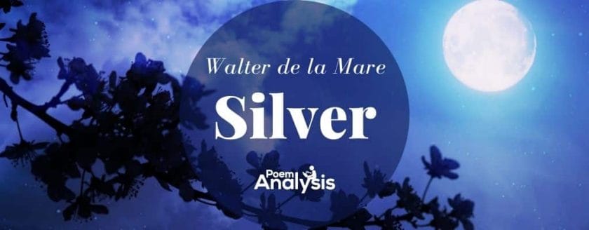 Silver by Walter de la Mare