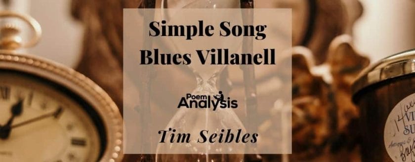 Simple Song Blues Villanelle by Tim Seibles