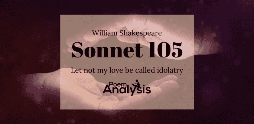 Sonnet 105 by William Shakespeare