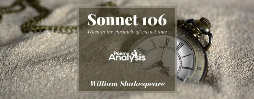 Sonnet 106 by William Shakespeare