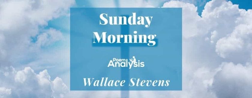 Sunday Morning by Wallace Stevens