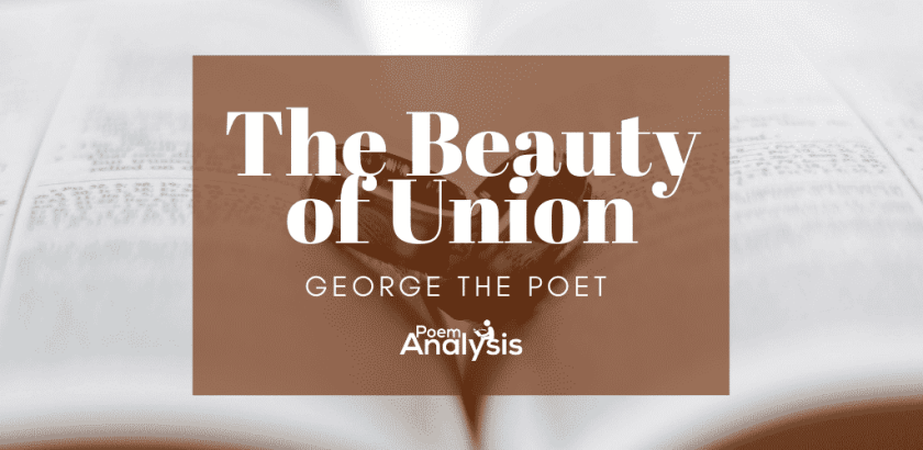 The Beauty of Union by George the Poet