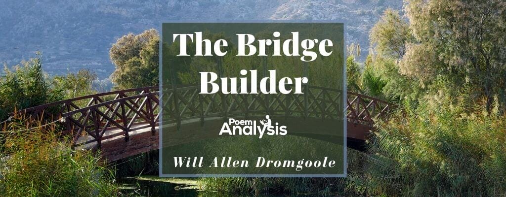 The Bridge Builder by Will Allen Dromgoole