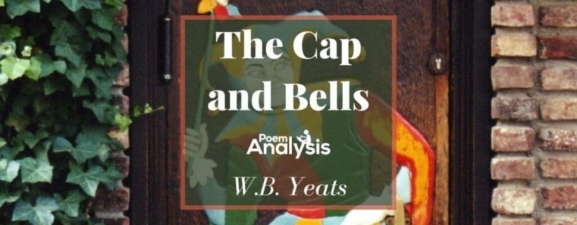 The Cap and Bells by William Butler Yeats