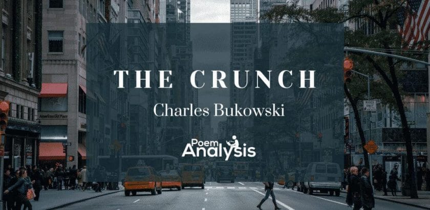 The Crunch by Charles Bukowski