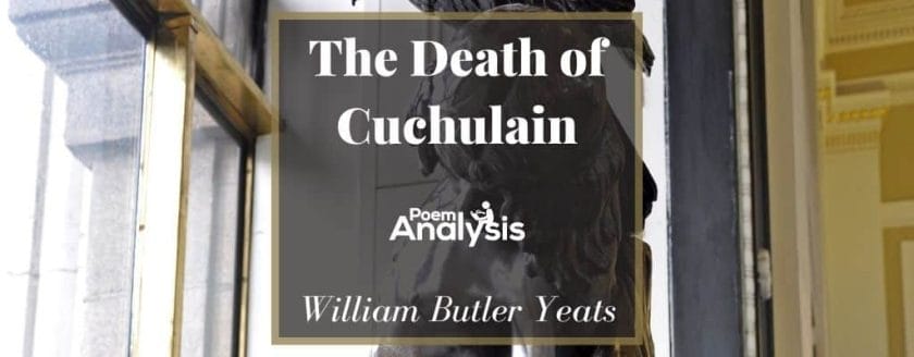 The Death of Cuchulain by William Butler Yeats