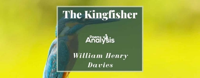 The Kingfisher by William Henry Davies