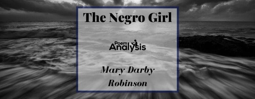 The Negro Girl by Mary Darby Robinson