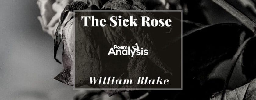 The Sick Rose by William Blake