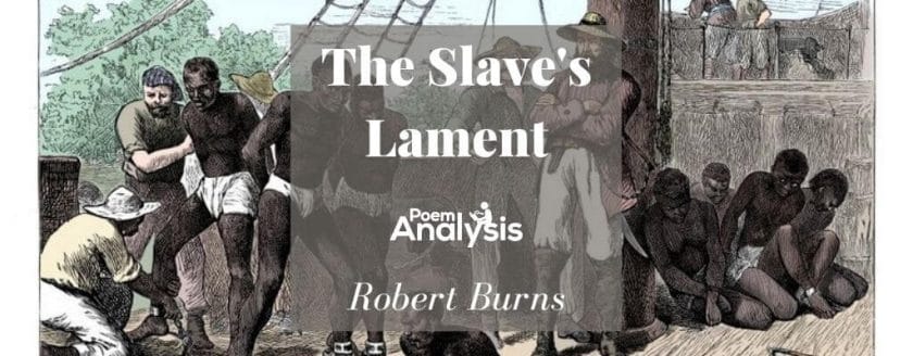 The Slave's Lament by Robert Burns