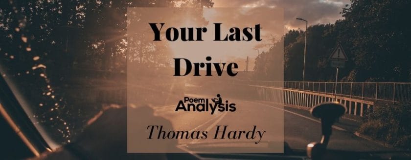 Your Last Drive by Thomas Hardy
