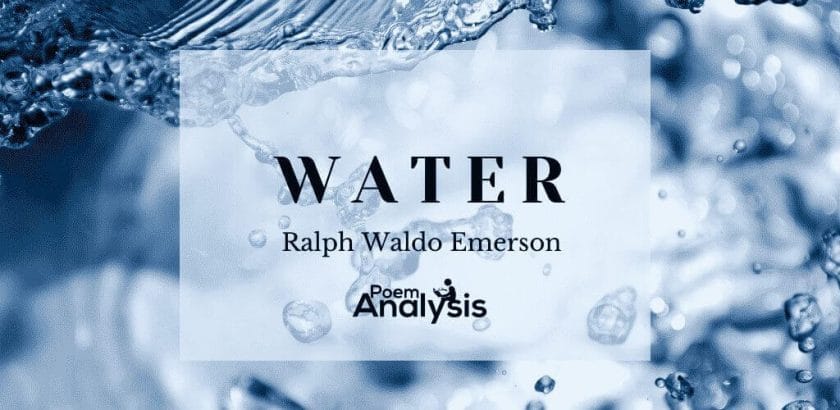 Water by Ralph Waldo Emerson
