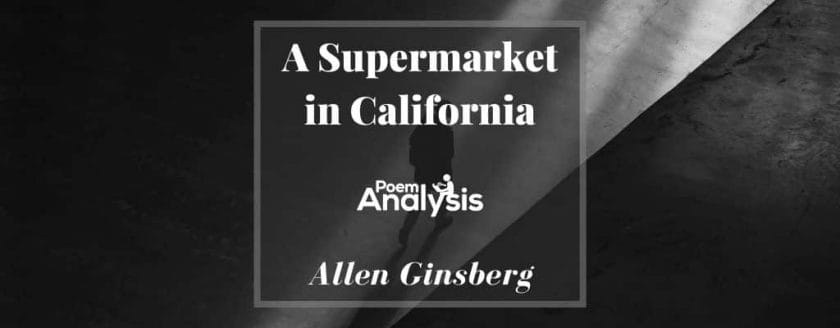 A Supermarket in California by Allen Ginsberg