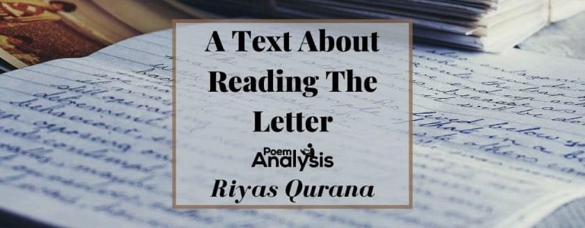 A Text About Reading The Letter by Riyas Qurana
