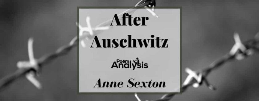 After Auschwitz by Anne Sexton
