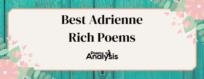 Best Adrienne Rich Poems