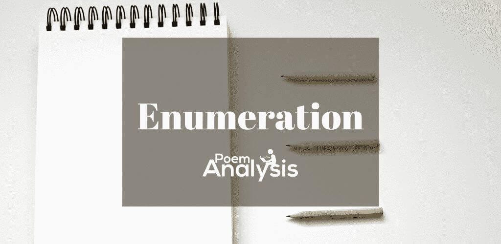 Enumeration - Definition and Examples - Poem Analysis