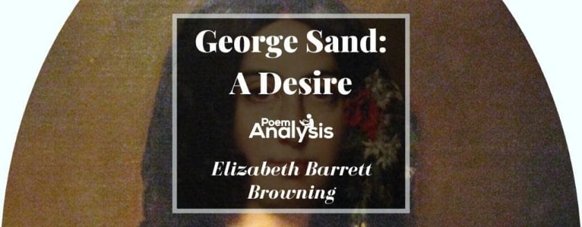 George Sand: A Desire by Elizabeth Barrett Browning