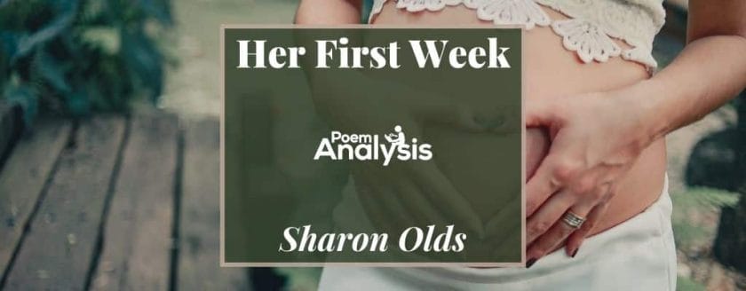 Her First Week by Sharon Olds