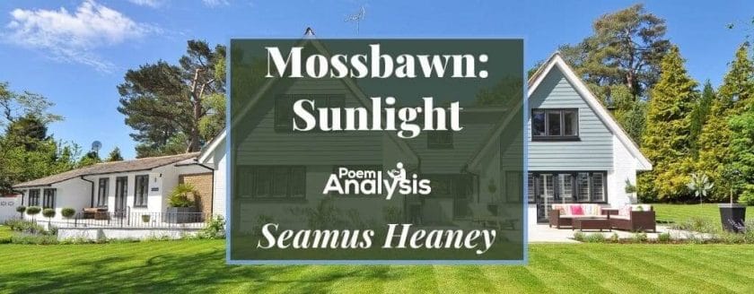 Mossbawn: Sunlight by Seamus Heaney