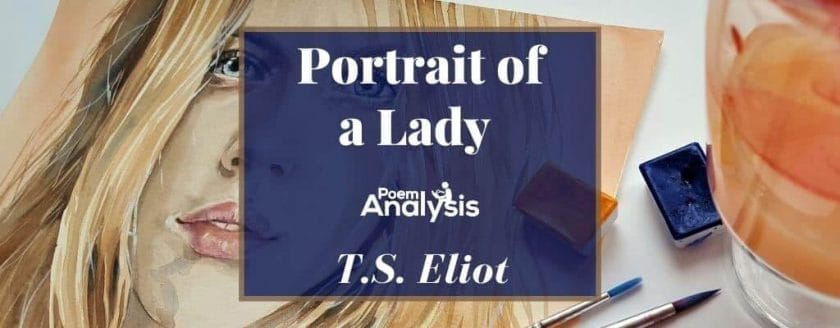 Portrait of a Lady by T.S. Eliot
