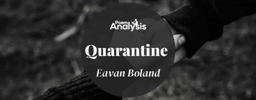 Quarantine by Eavan Boland