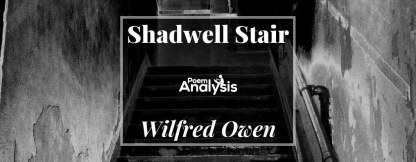 Shadwell Stair by Wilfred Owen