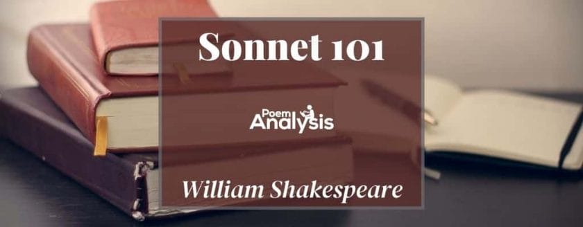Sonnet 101 - O truant Muse, what shall be thy amends by William Shakespeare