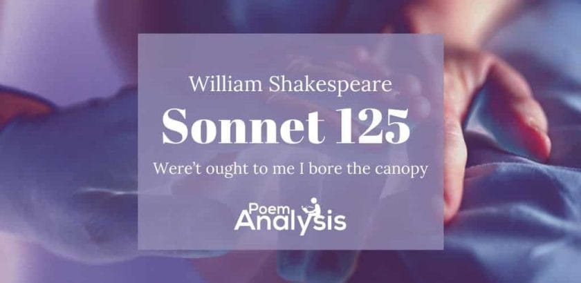 Sonnet 125 by William Shakespeare